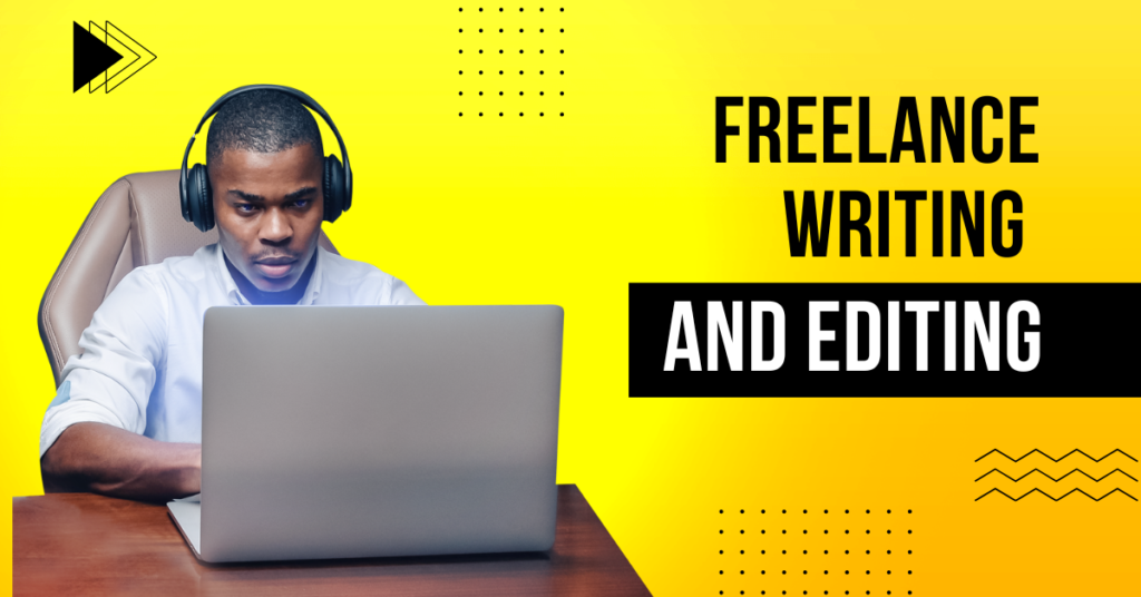 Freelance Writing and Editing