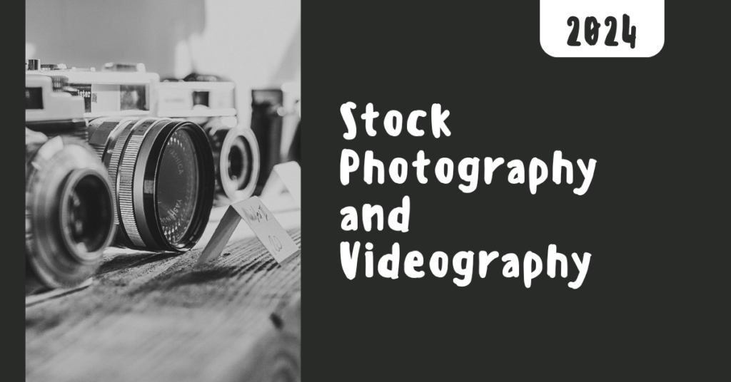 Stock Photography and Videography