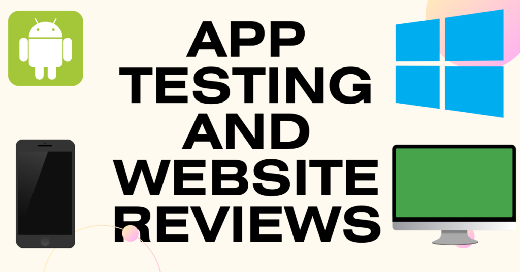 App Testing and Website Reviews